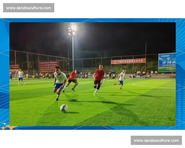 打造专业足球平台引领全民赛事互动新时代智慧化运营与精彩内容共享生态